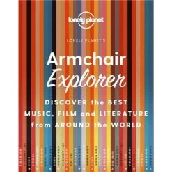Lonely Planet - Armchair Explorer 1st Edition