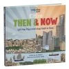 Lonely Planet - Cities: Then & Now -Books Shop 407485 Large