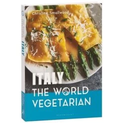 Book - Italy The World Vegetarian By Christine Smallwood