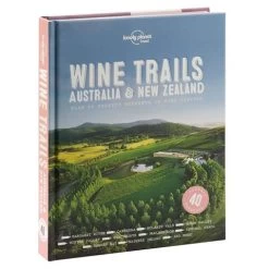 Lonely Planet - Wine Trails Australia & New Zealand
