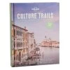 Lonely Planet - Culture Trails